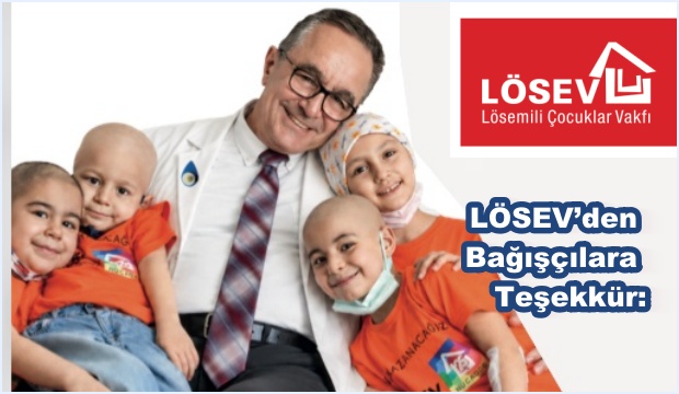 LÖSEV’den Bağışçılara Teşekkür: Her Kuruşu Emanetimiz Sayıyoruz